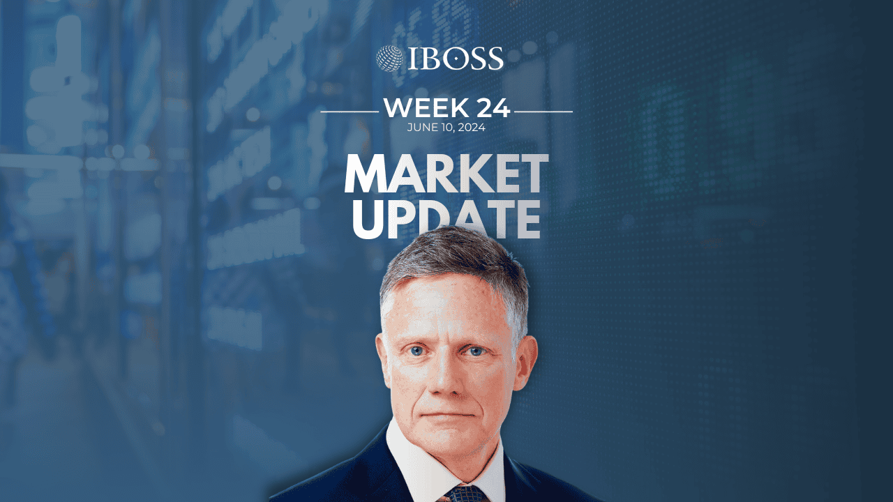 IBOSS Weekly Market Update | June 10, 2024